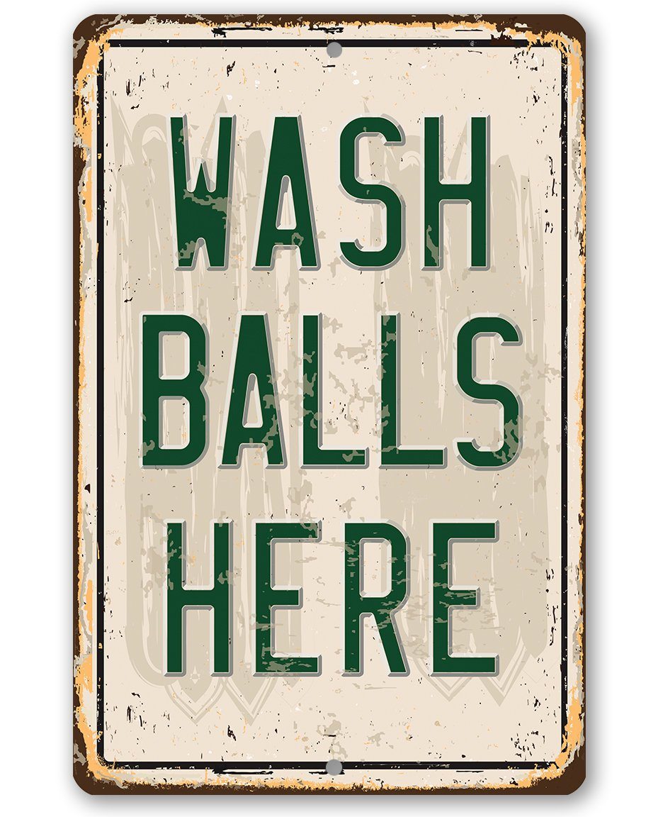 Wash Balls Here Golf Sign - Metal Sign – Metal Sign at Golfgag